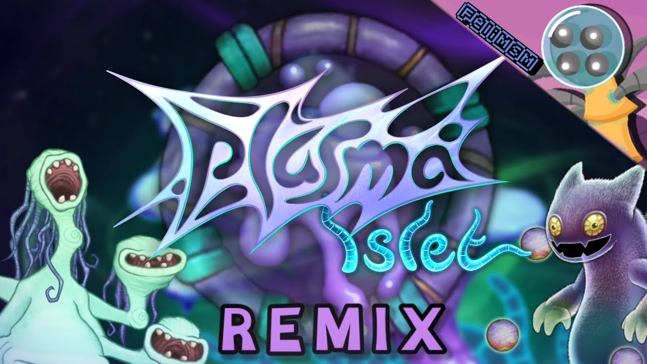 Plasma Islet | Remix