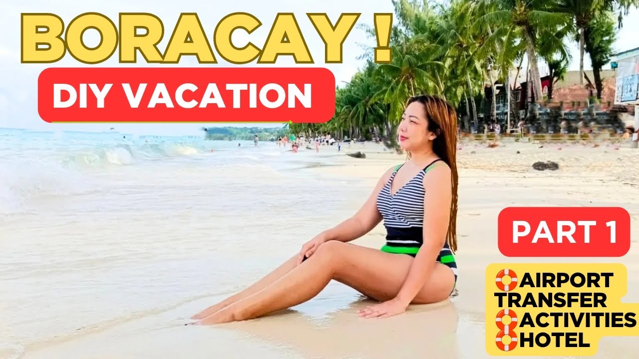 DIY Boracay Vacation Part 1. Airport transfer and Activities plus Budget Hotel Accomodation!