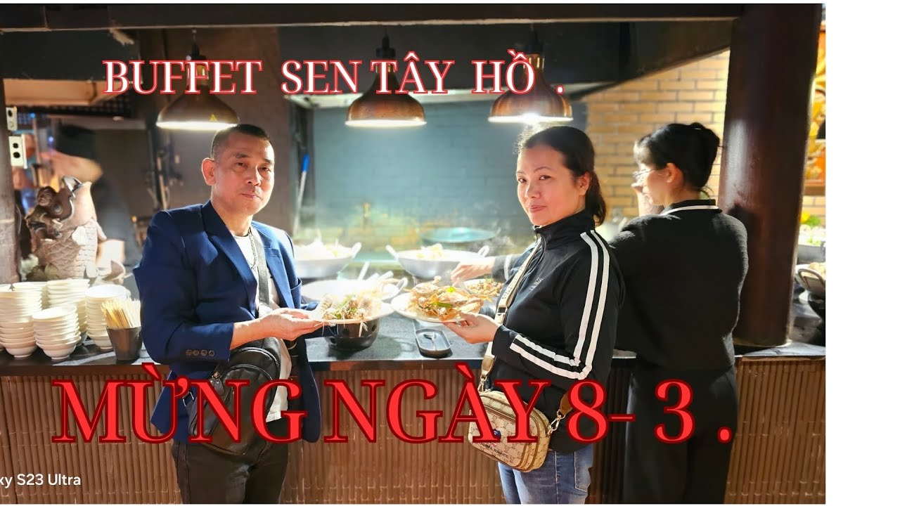 BUFFET SEN TÂY HỒ HÀ NỘI.430K ĐỦ MÓN NGON .CHẤT LƯỢNG UY TIN  .
