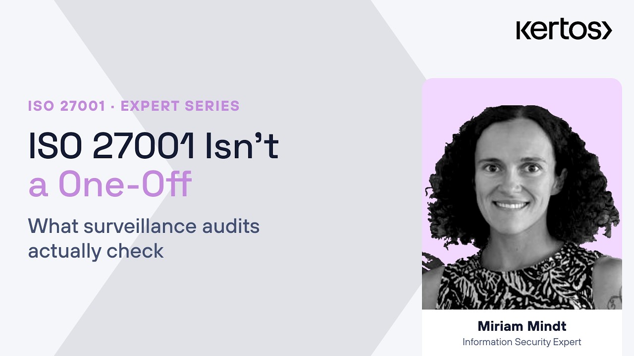 ISO 27001 Surveillance Audit: What Gets Checked in Year 1?