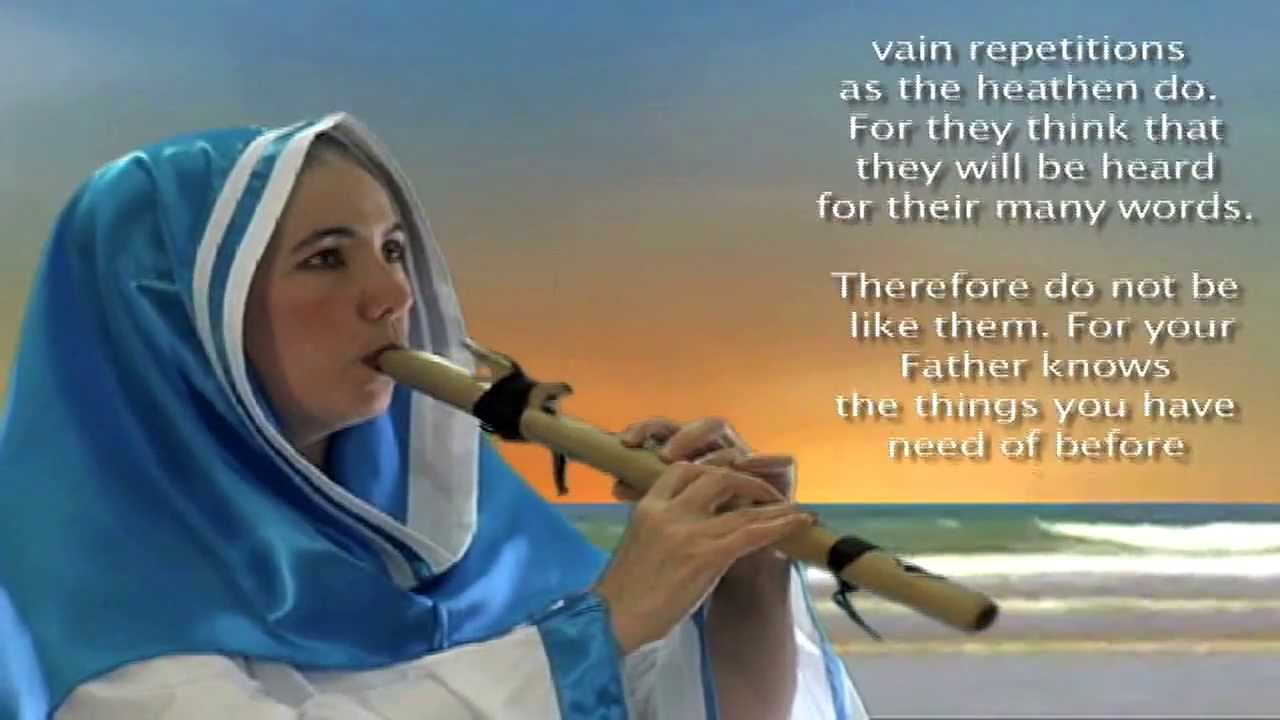 The Lord's Prayer, an instrumental Prayer For Peace and why we should pray this prayer