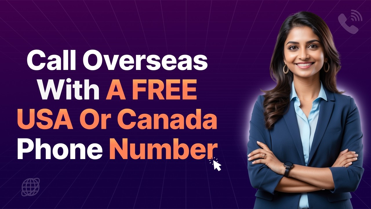 Save on Overseas Calling with a Free USA or Canada Virtual Number