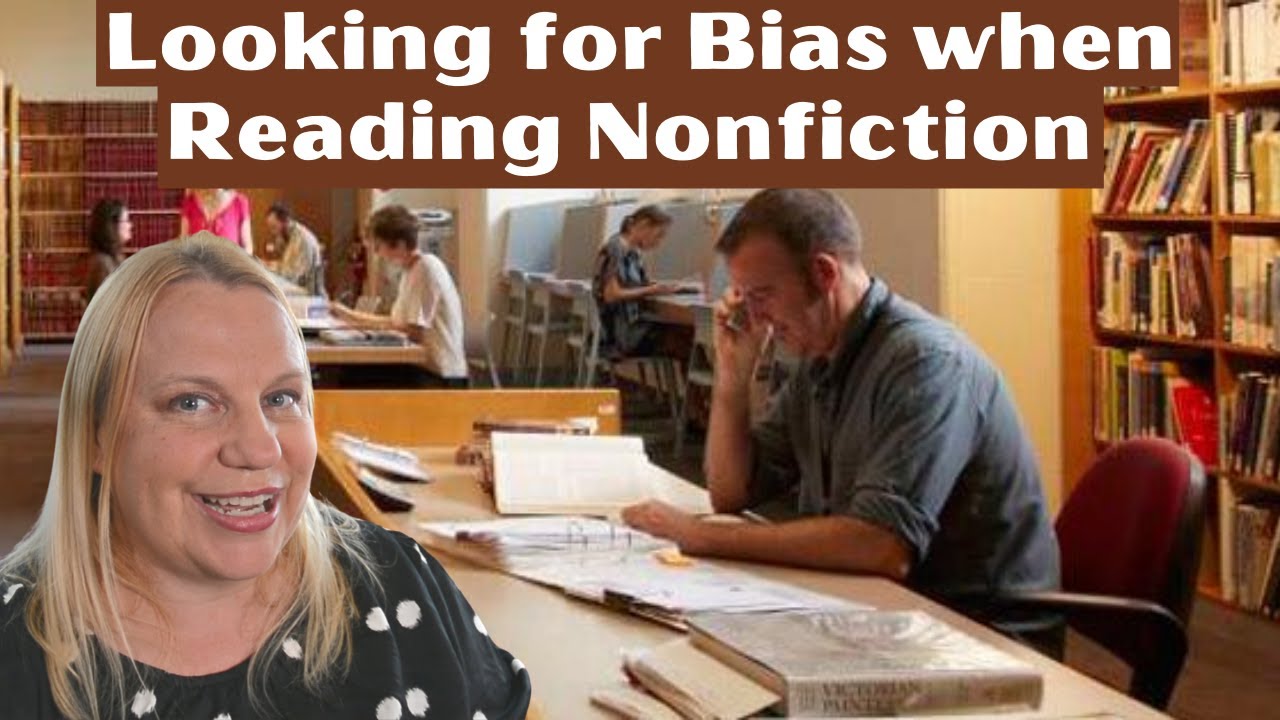 Looking for Bias When Reading Nonfiction