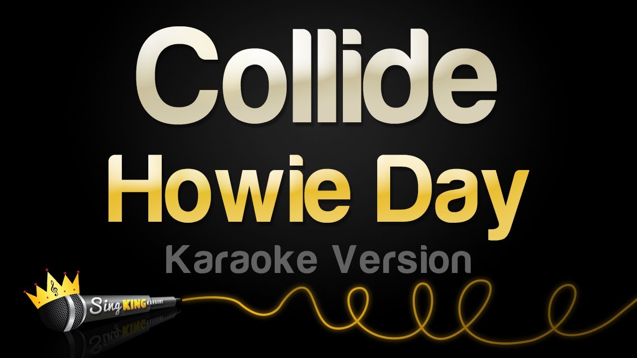 Howie Day - Collide (Karaoke Version)