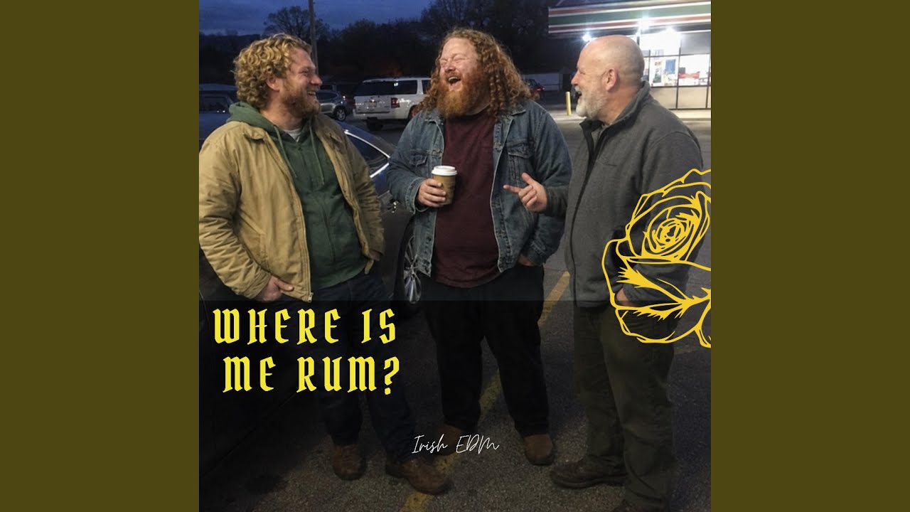 Where Is Me Rum?