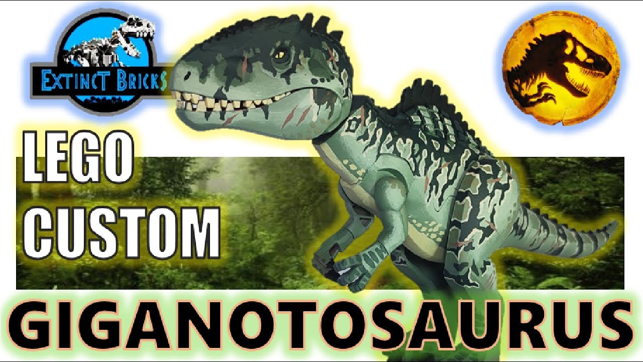 GIGANOTOSAURUS LEGO JURASSIC WORLD DOMINION CUSTOM DINOSAUR I GIANT SOUTHERN LIZARD