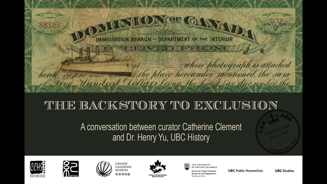 The Backstory to Exclusion: A conversation between curator Catherine Clement and Dr. Henry Yu of UBC