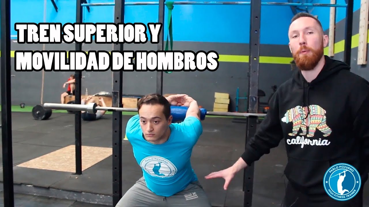 TREN SUPERIOR Y MOVILIDAD DE HOMBROS
