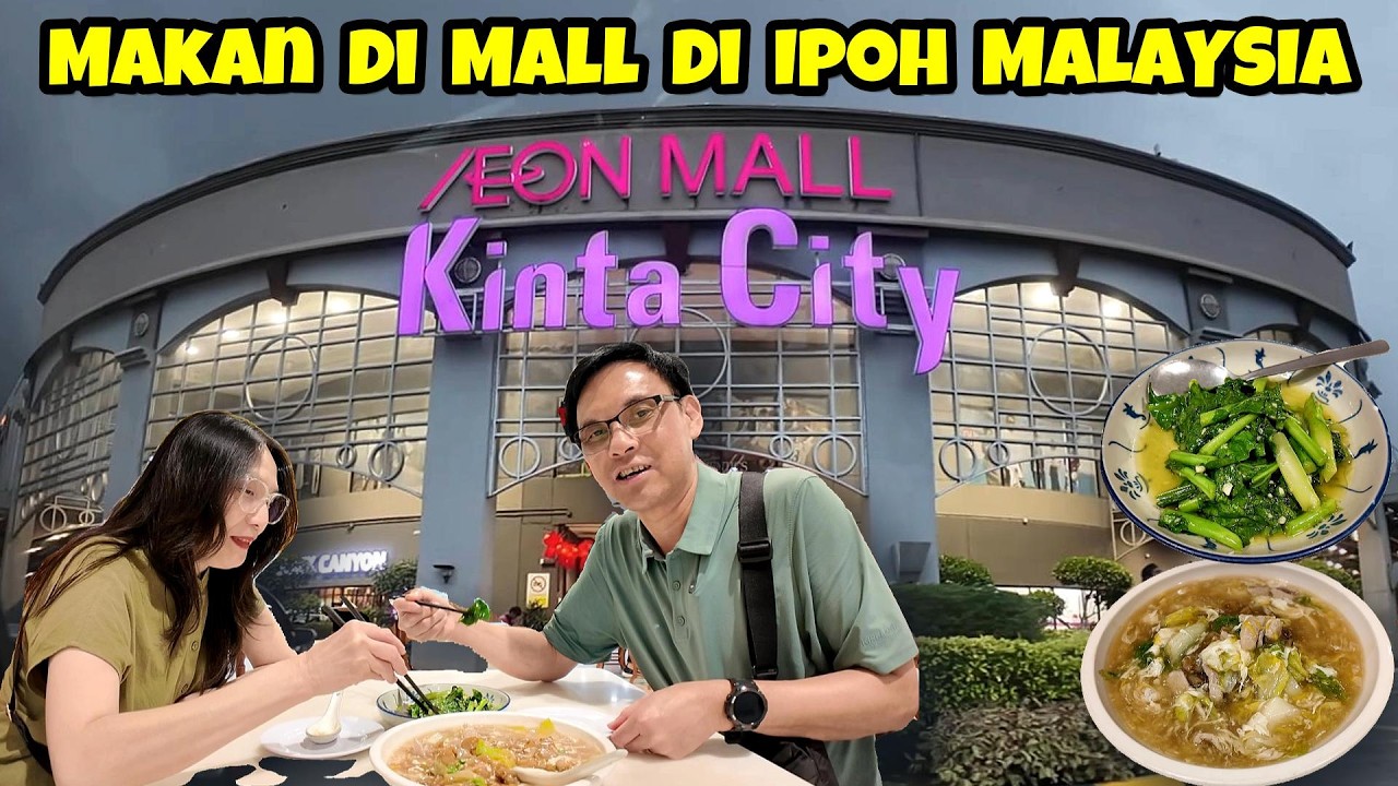 Makan di AEON Mall Kinta City, IPOH MALAYSIA 🇲🇾
