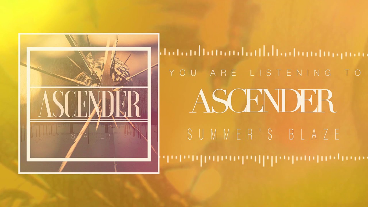 Ascender - Summer's Blaze