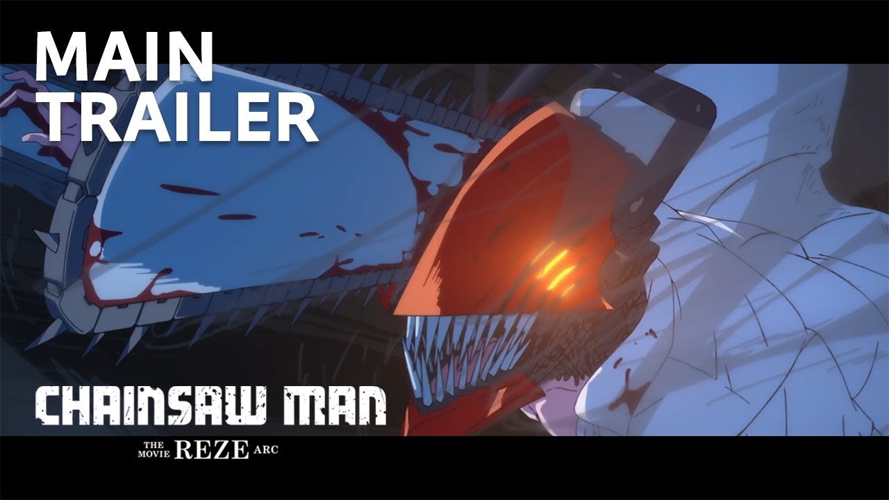“Chainsaw Man – The Movie: Reze Arc” - Main Trailer／劇場版『チェンソーマン レゼ篇』本予告
