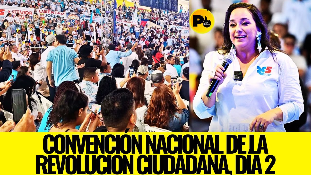 Convención Nacional de la Revolución Ciudadana, Día 2