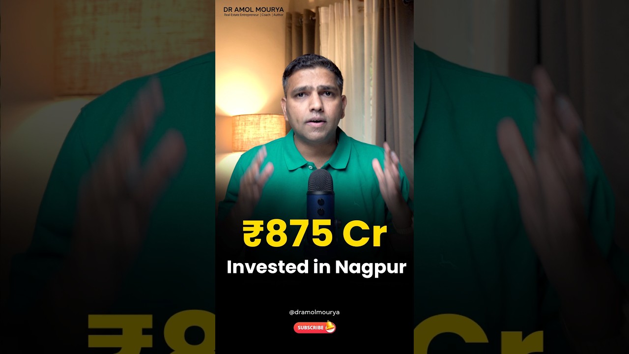 Why to Invest in Nagpur | Nagpur Real estate | Dr Amol Mourya - Asia's Best Real estate Coach