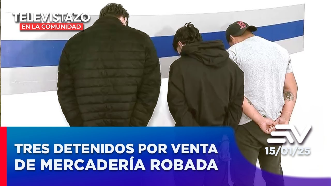 Tres detenidos por venta de mercadería robada | Televistazo en la Comunidad Quito