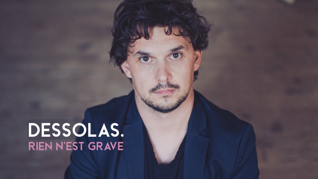 Dessolas - Rien n'est grave - official clip - 2023
