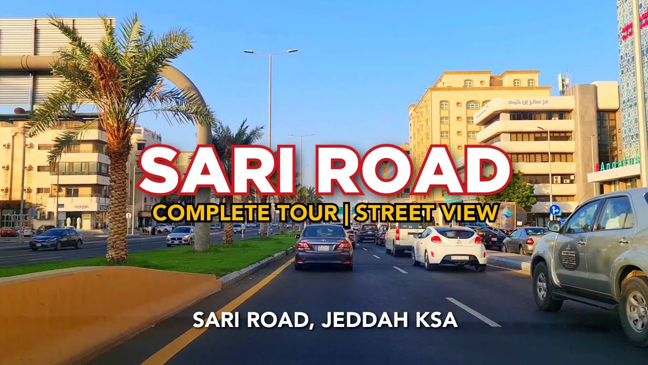SARI ROAD, Jeddah KSA | STREET VIEW | Complete Tour | Dashcam TV