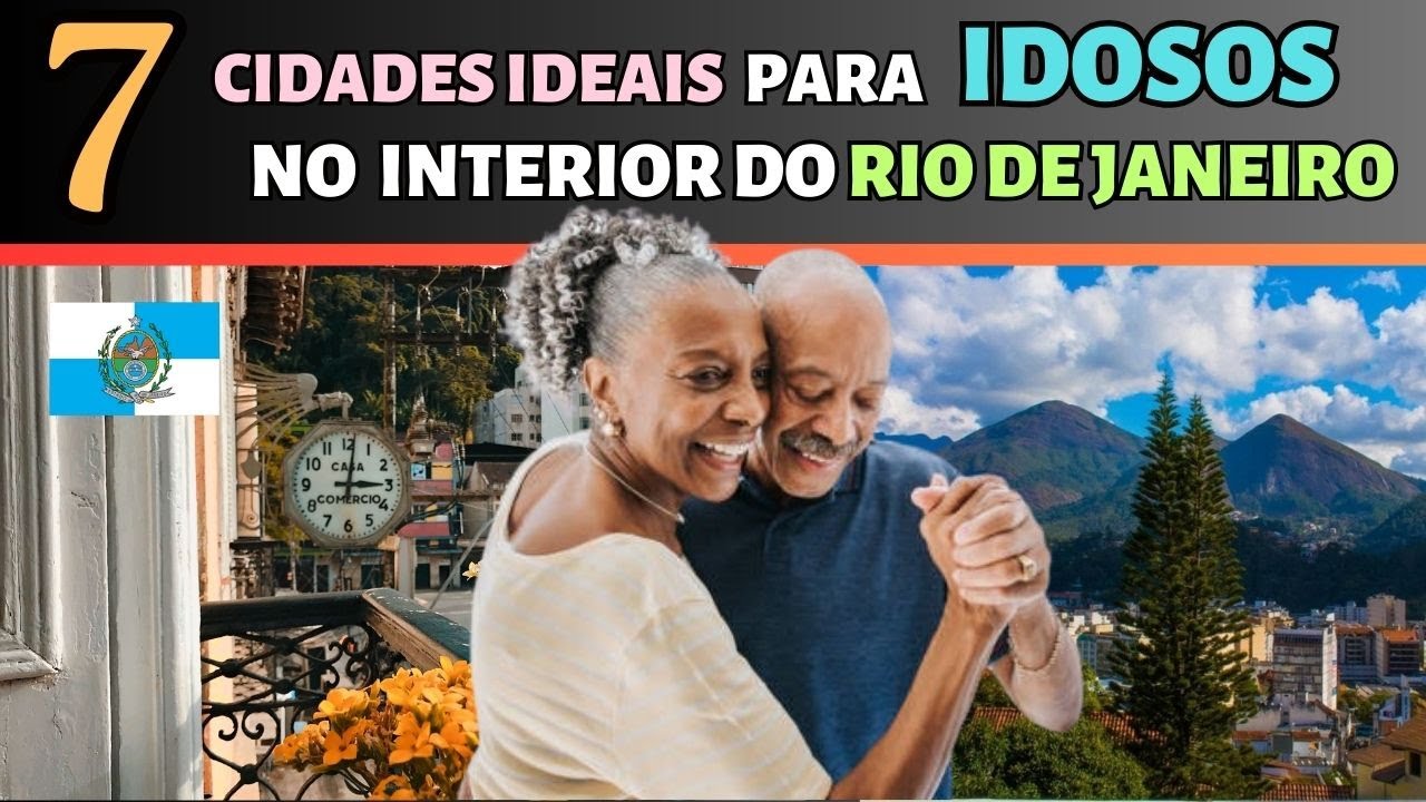 🔴 TOP 7 Cidades Para Idosos no Rio de Janeiro