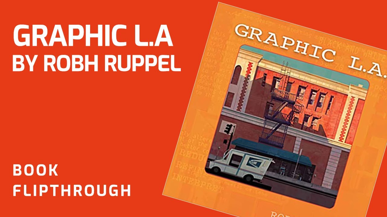 GRAPHIC LA by Robh Ruppel - Book Flipthrough