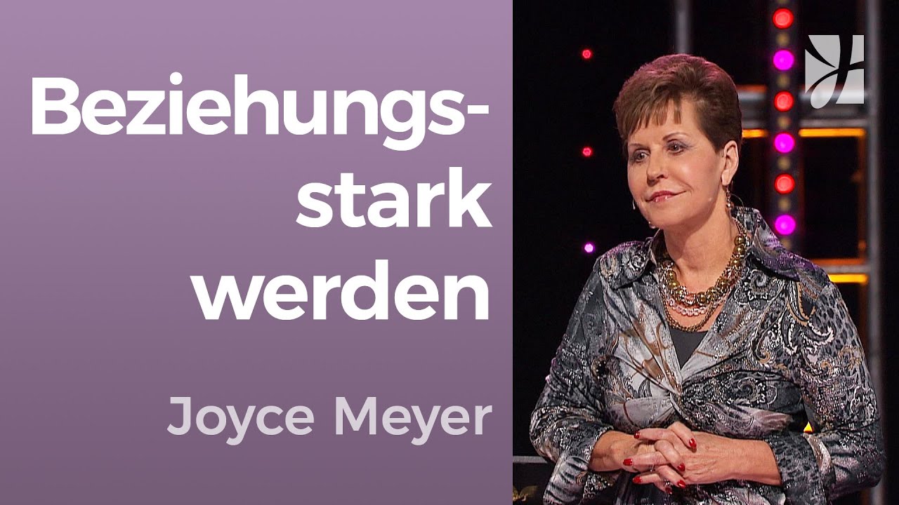 Du & andere🤝 Göttliche Prinzipien für STARKE BEZIEHUNGEN – Joyce Meyer – Beziehungen gelingen lassen