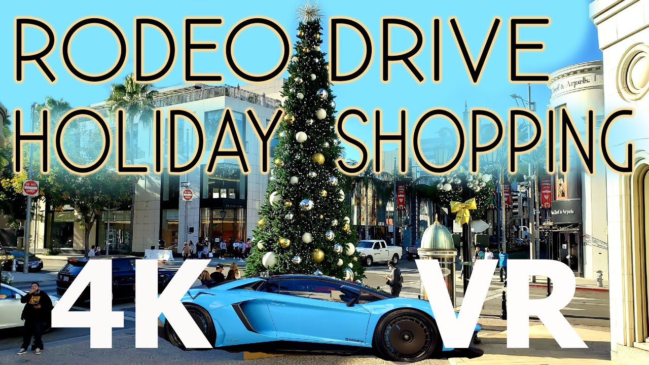 Rodeo Drive Beverly Hills VR Holiday Shopping Walking Tour - CR 360 - Caliscapes