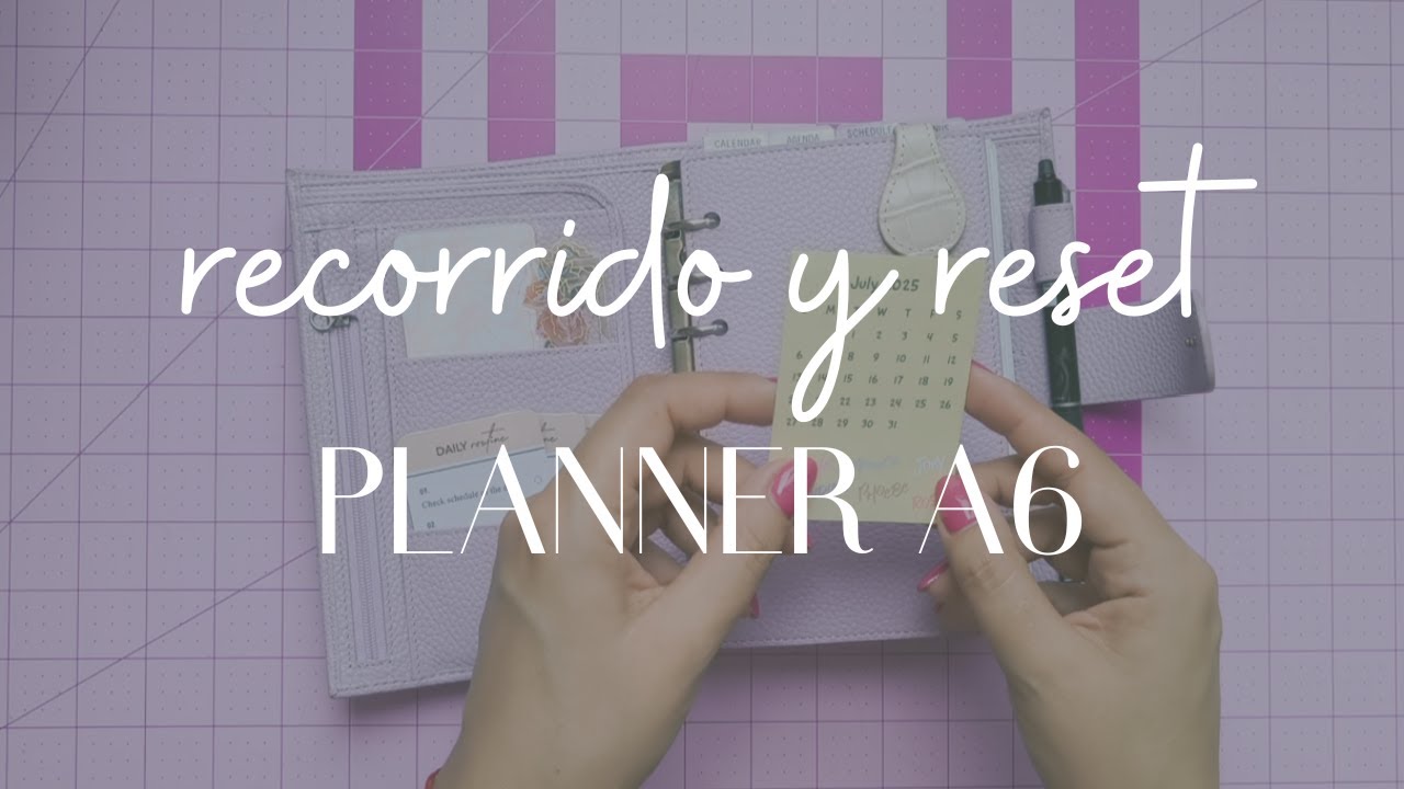 Recorrido de mi planner y RESET de mitad de a&ntilde;o