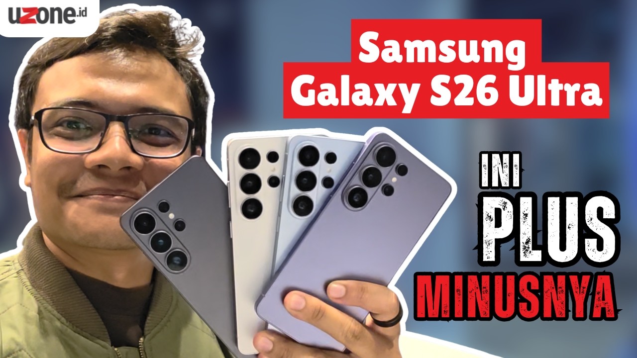 HANDS-ON GALAXY S26 ULTRA, UPGRADE-NYA BANYAK BANGET‼️