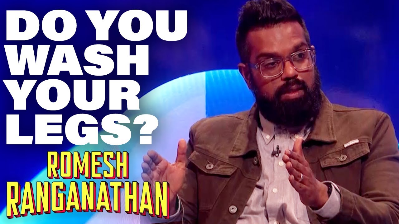 Why Aren't People Washing Their Legs? | Romesh Ranganathan