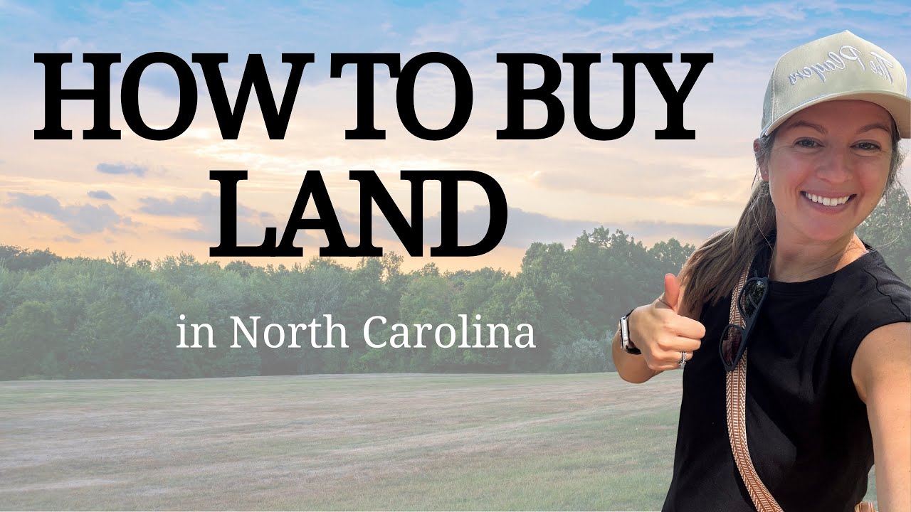 Buying Land in North Carolina | KNOW THIS before you buy!