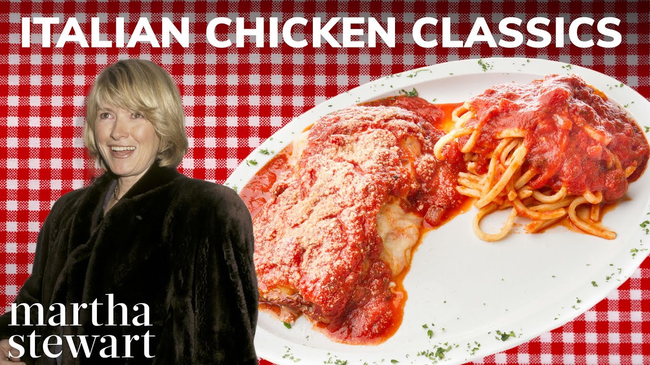 Martha Stewart's Italian Chicken Classics | Chicken Parmesan, Marsala, Piccata, and Cacciatore