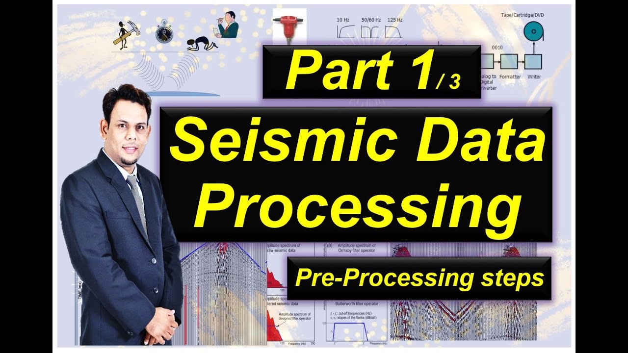 Unlock Seismic Data Mastery Essential Processing Techniques for Oil & Gas Professionals- Part 1 of 3
