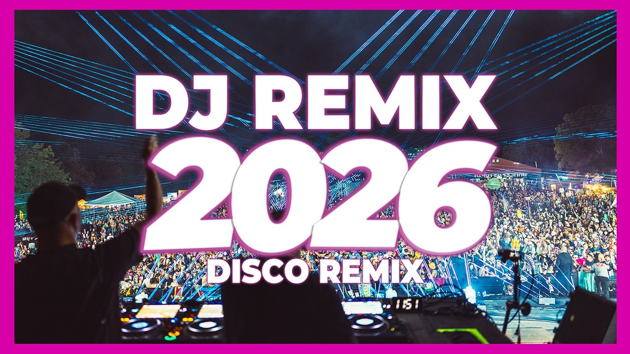 DJ REMIX SONG 2026 &ndash; Disco Remix Nonstop New Songs | Disco Remix 2025