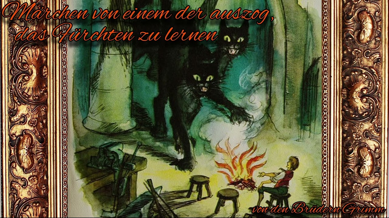 Das M&auml;rchen von einem der auszog, das F&uuml;rchten zu lernen