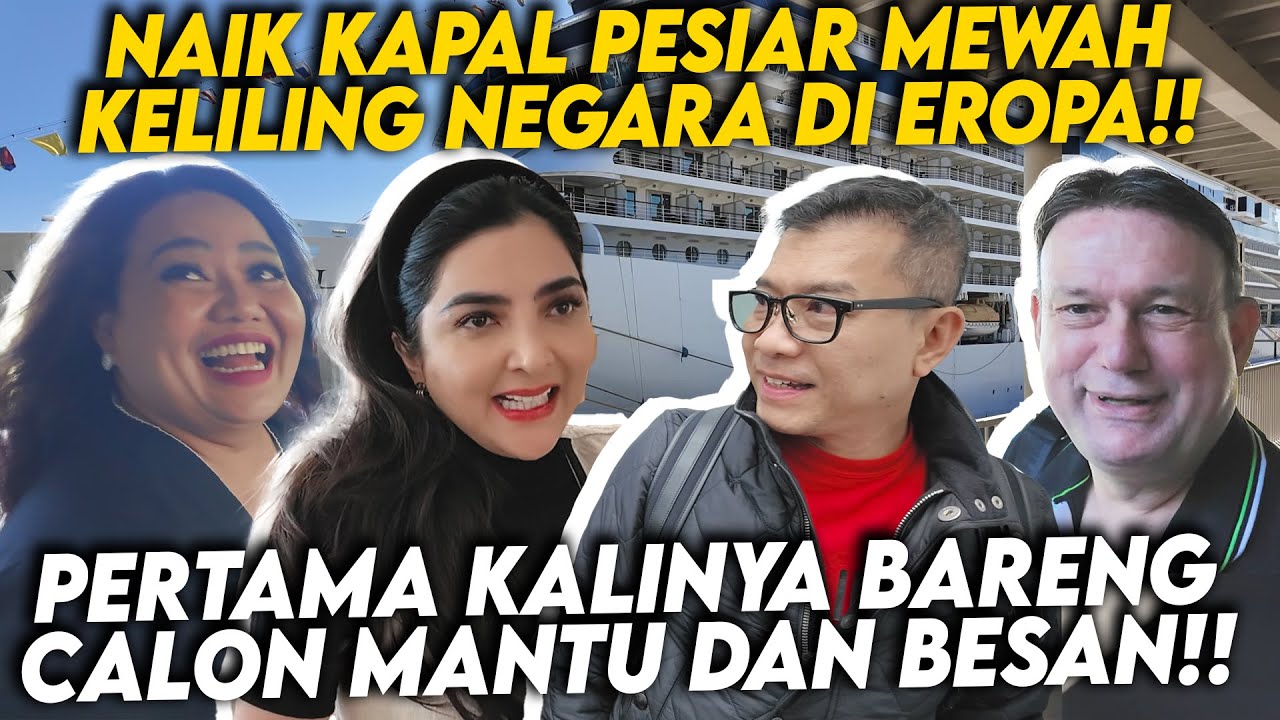 PERTAMA KALINYA NAIK KAPAL PESIAR KELILING EROPA!!! AZRIEL SARAH LIBUR LEBARAN BARENG!!