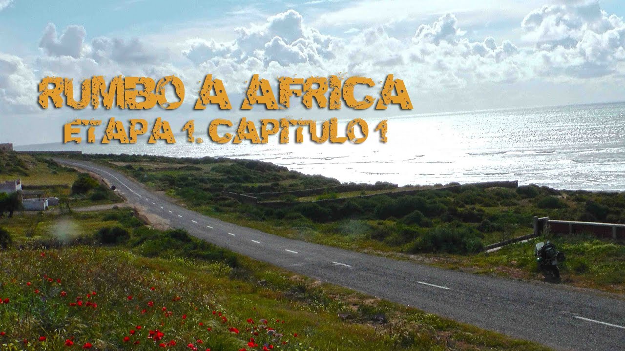 La ruta a Marruecos  (S01/E01) Vuelta al Mundo en Moto con  Charly Sinewan (SUB ENG)
