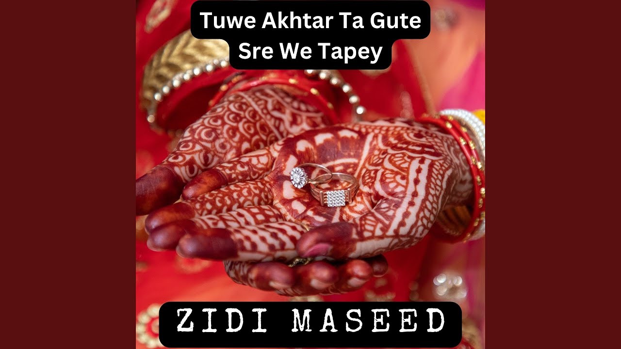 Tuwe Akhtar Ta Gute Sre We Tapey