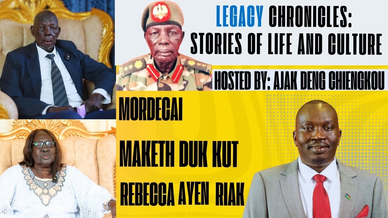 Mordecai Maketh Duk & Rebecca Ayen's life stories: A 1963 Journey from South Sudan to Ethiopia