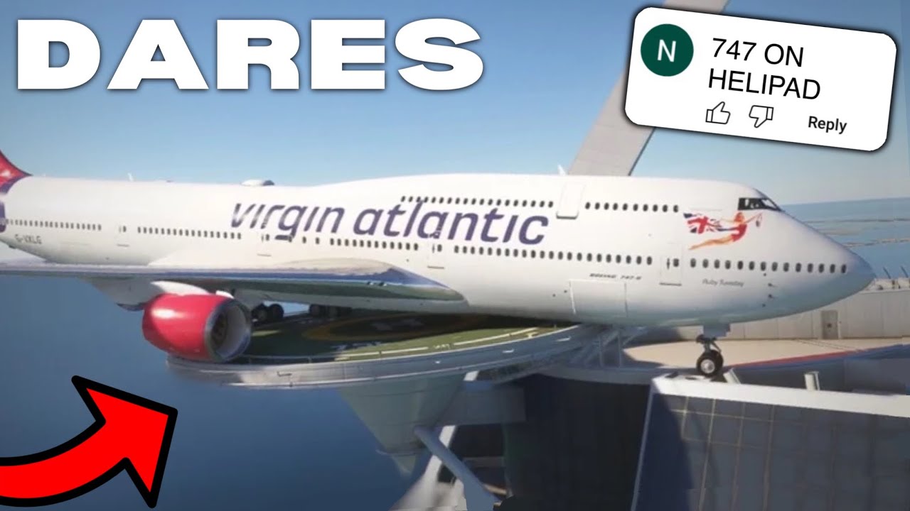 Doing your IMPOSSIBLE dares in Flight Sims (10k special)