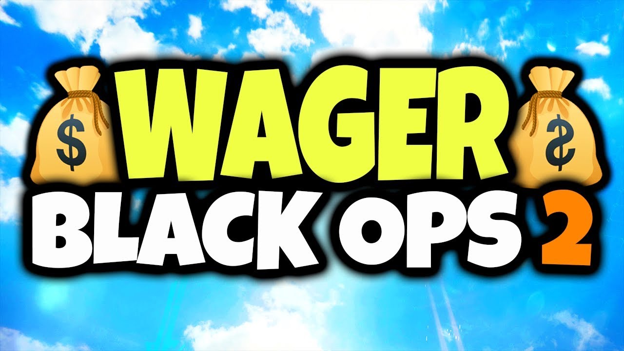 *FINAL MAP*  $100 Black Ops 2 Wager