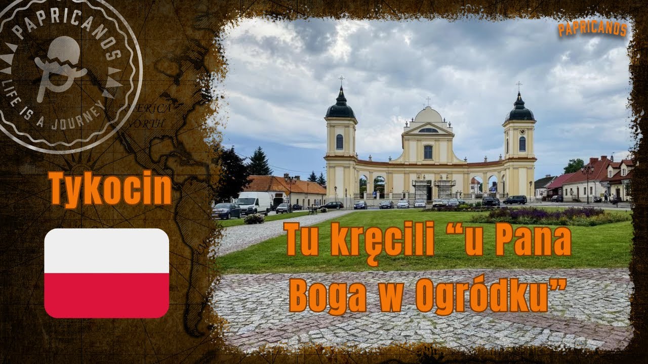 78 Polska | Tykocin | Tu poczuliśmy po raz pierwszy Podlasie. Czym się r&oacute;żni Sękacz od Mrowiska?!