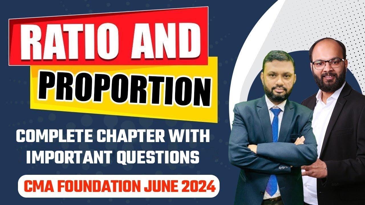 Ratio and Proportion Full Revision with Important Questions | CMA Foundation Dec 2024 | ICMAI