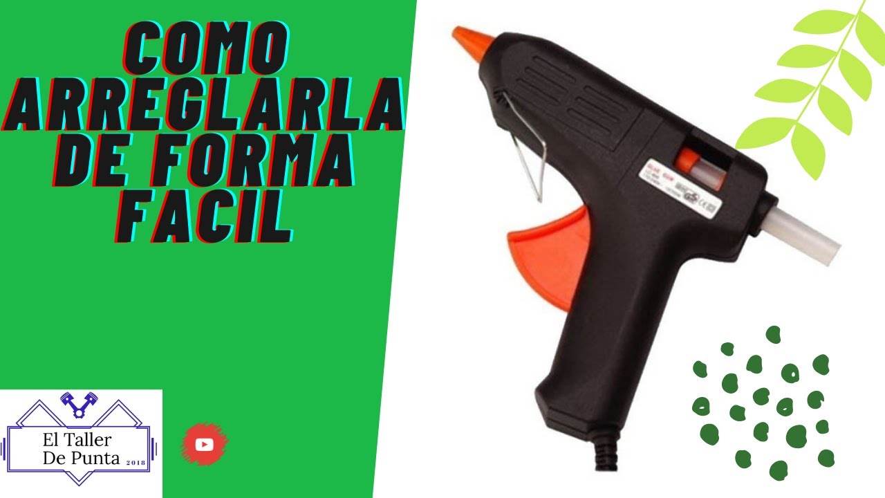 Arreglar pistola de silicona