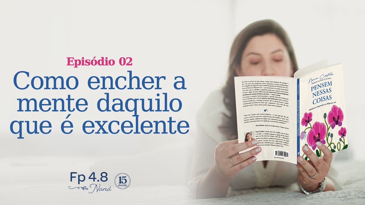 Como encher a mente daquilo que é excelente