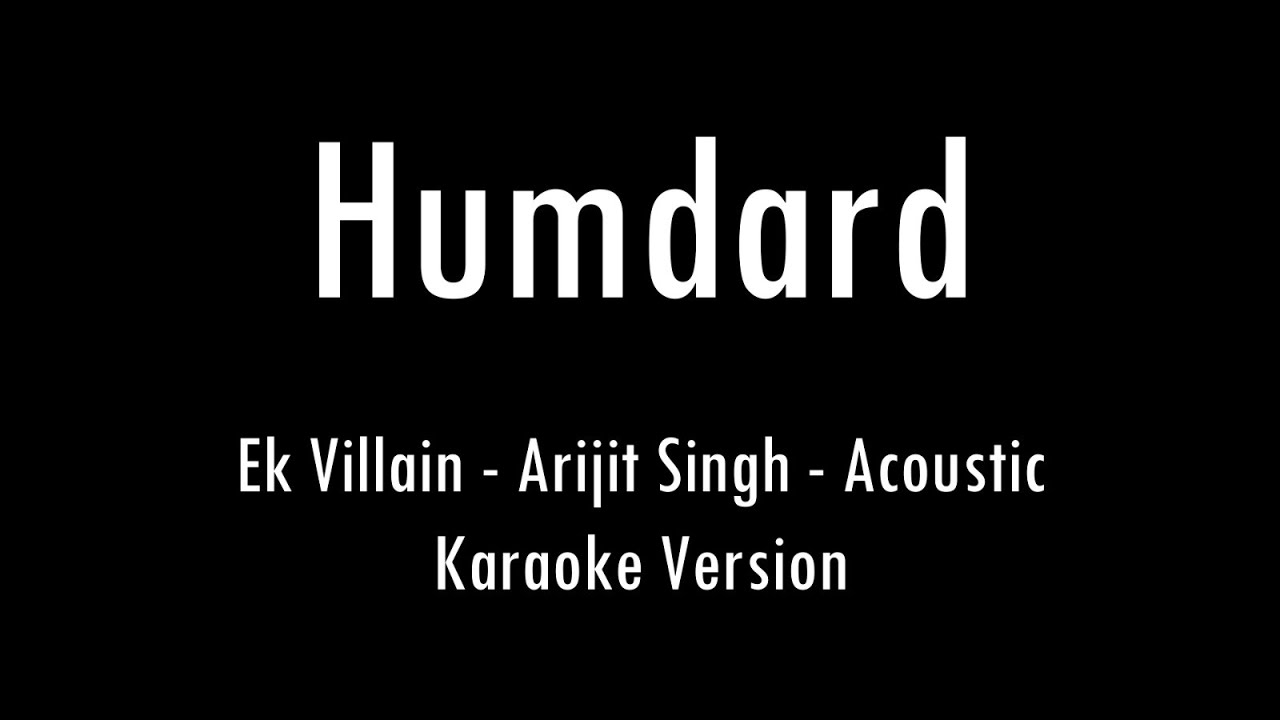 Humdard | Ek Villain | Arijit Singh | Acoustic Karaoke With Lyrics | Only Guitar Chords...