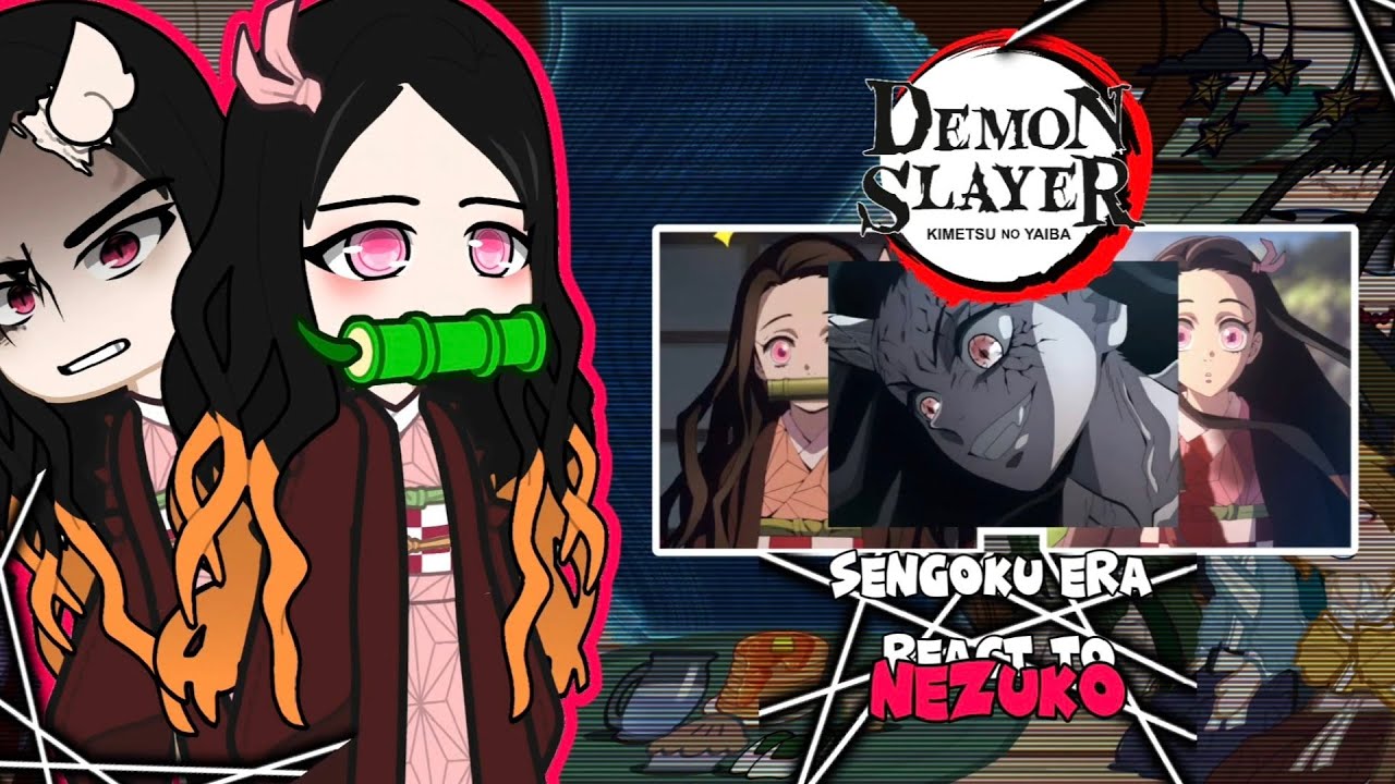 Sengoku Era react to Nezuko Kamado 