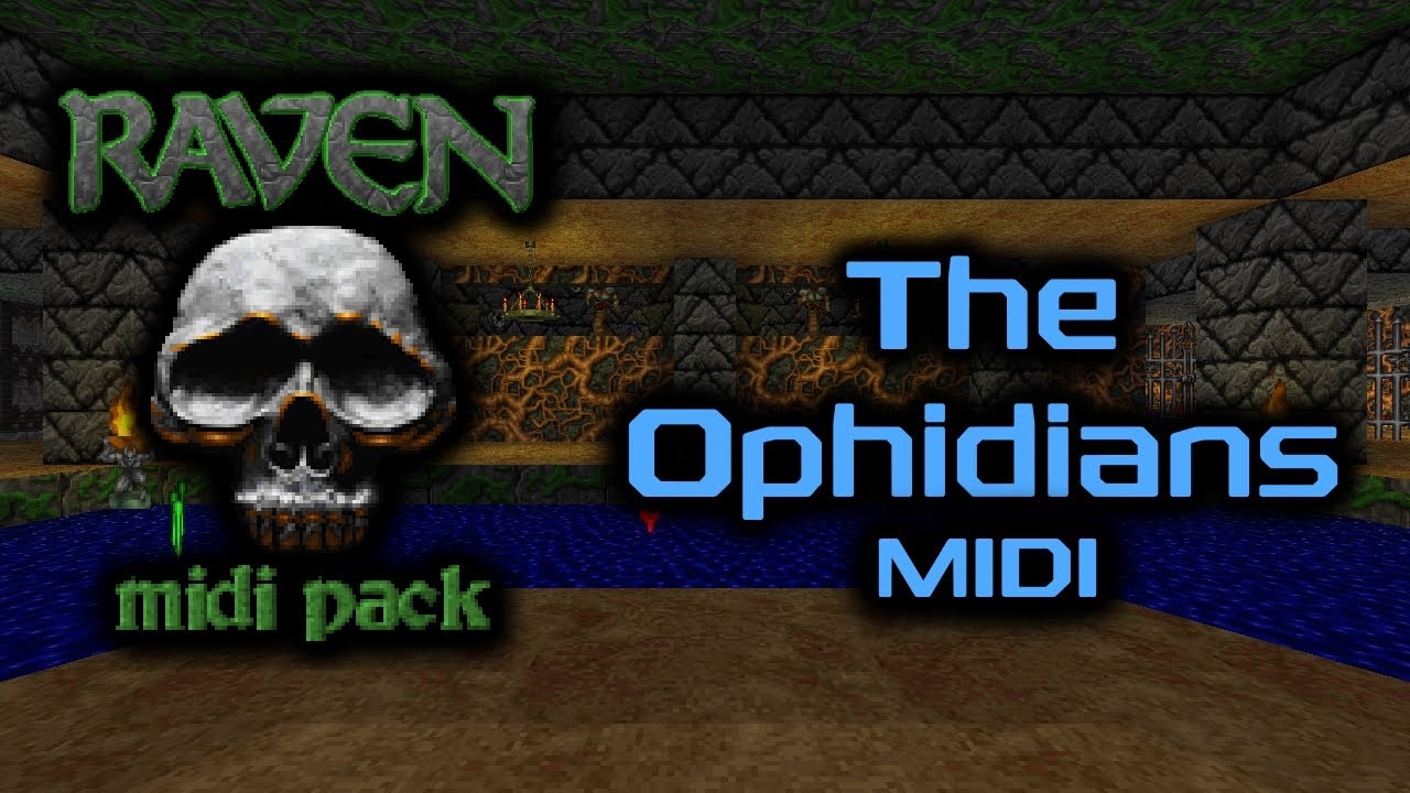The Ophidians - Raven MIDI Pack OST (E3M5)