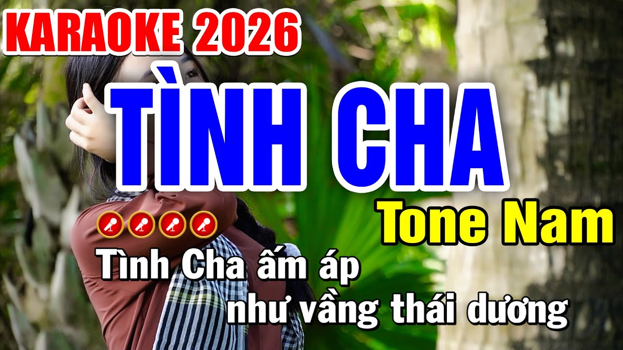 TÌNH CHA Karaoke Tone Nam ( BETA 2026 ) | Tình Trần Karaoke