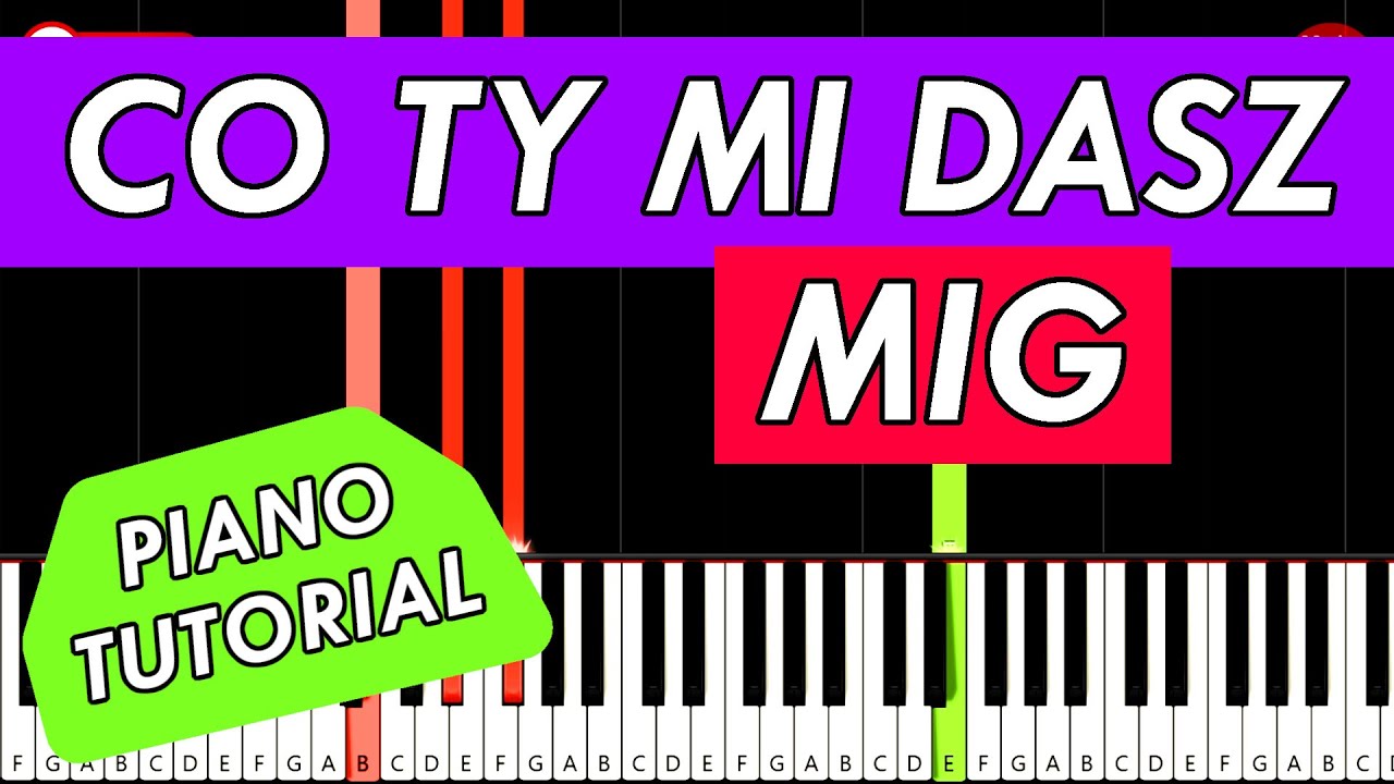 MIG - Co Ty Mi Dasz 🎹 Piano Keyboard Tutorial