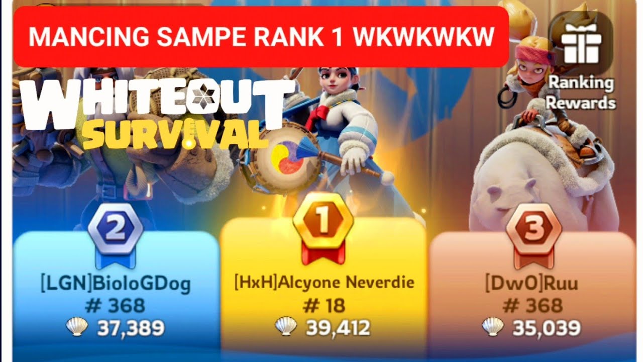 MANCING SAMPE RANK 1 🐋🐳 WHITEOUT SURVIVAL INDONESIA