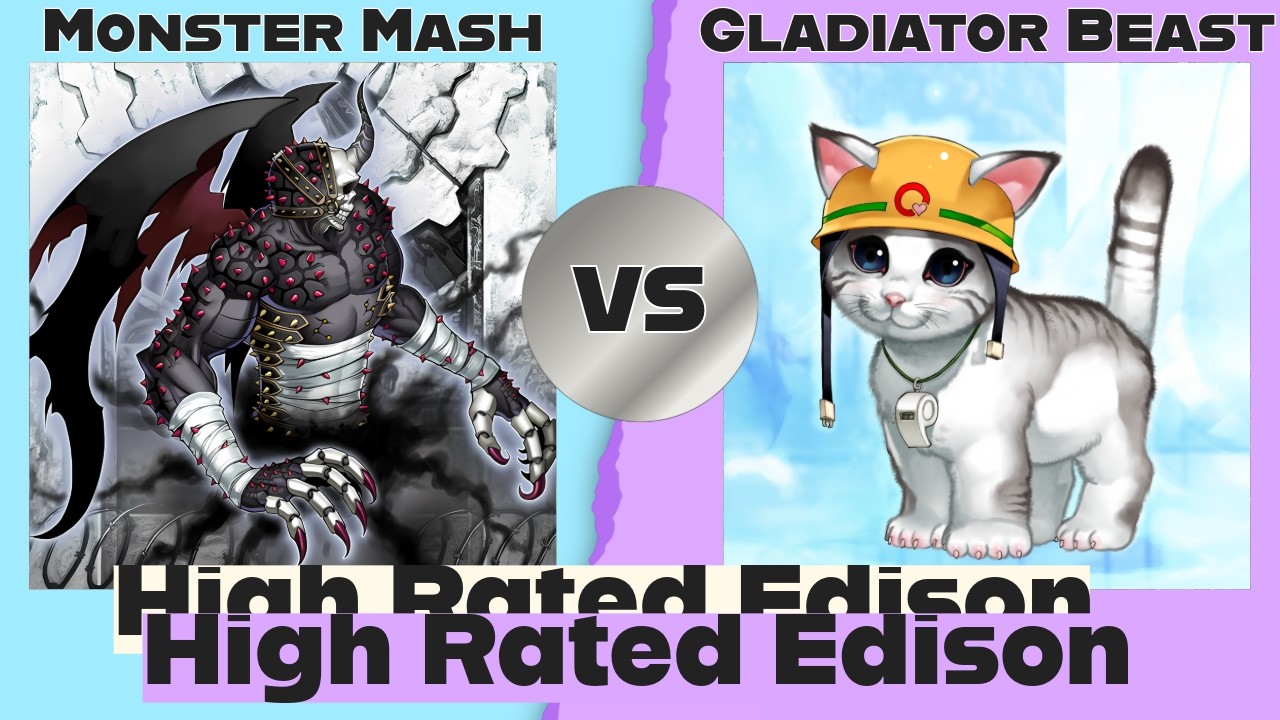 Dark Monster Mash vs Gladiator Beasts - High Rated Edison Yu-Gi-Oh!