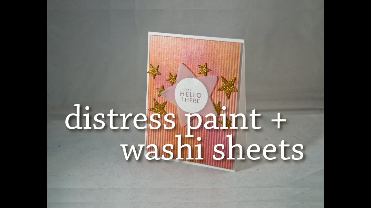 Distress Paint + Washi Tape Sheets